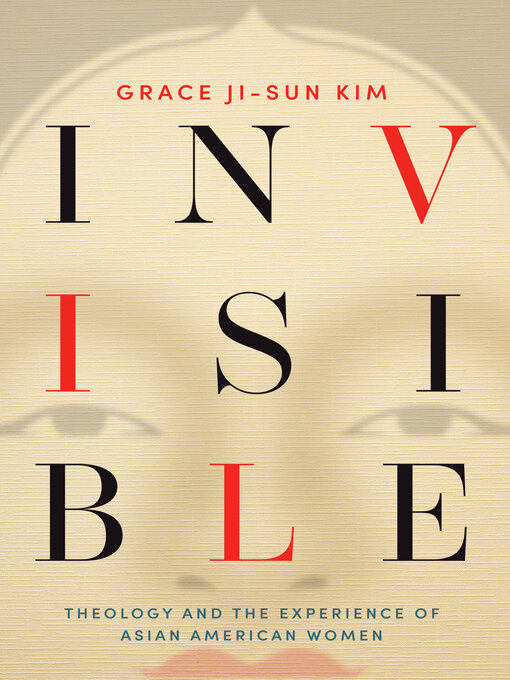 Title details for Invisible by Grace Ji-Sun Kim - Available